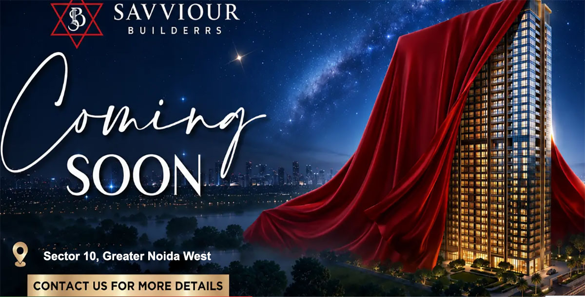 Saviour New Project Noida Extension